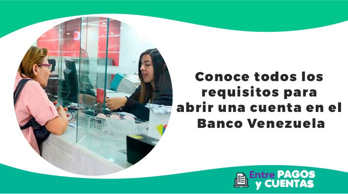 requisitos para abrir una cuenta en el banco venezuela